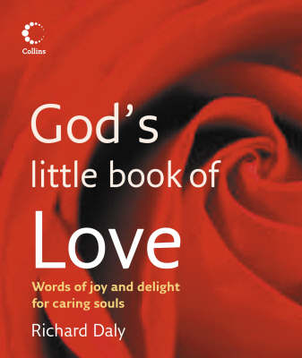 God's Little Book of Love -  Richard Daly