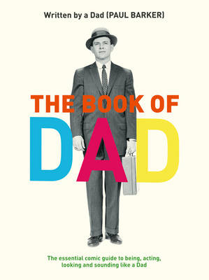 Book of Dad -  Paul Barker