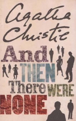 And Then There Were None -  Agatha Christie