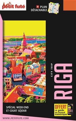 Riga : spécial week-end et court séjour