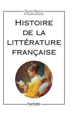 Histoire de la litterature fran/{aise - Xavier Darcos