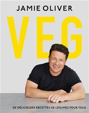 Veg : de délicieuses recettes de légumes pour tous - Jamie Oliver