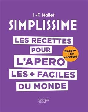 Simplissime : les recettes pour l'apéro les plus faciles du monde - Jean-François Mallet