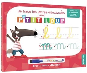 Je trace les lettres minuscules avec P'tit loup -  Gené Manuel,  Thuillier Éléonore