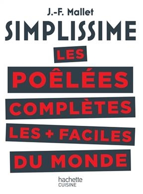 Simplissime : les poêlées complètes les + faciles du monde - Jean-François Mallet