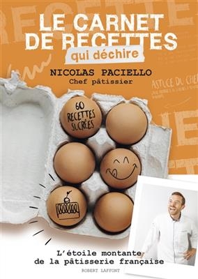 Le carnet de recettes qui déchire - Nicolas Paciello