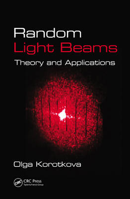 Random Light Beams -  Olga Korotkova