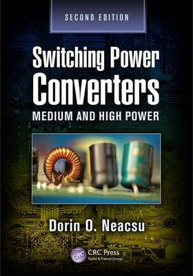 Switching Power Converters -  Dorin O. Neacsu