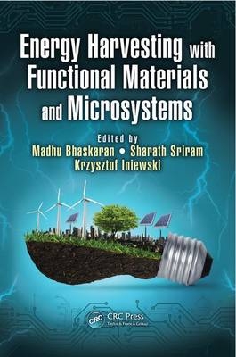Energy Harvesting with Functional Materials and Microsystems - 