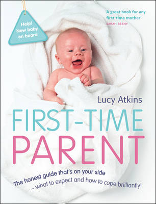 First-Time Parent -  Lucy Atkins