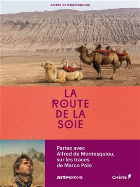 La route de la soie - Alfred de Montesquiou