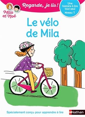 Le vélo de Mila : une histoire à lire tout seul, niveau 1 - Eric Battut