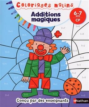 Additions magiques : 6-7 ans, CP - Isabelle Petit-Jean