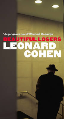 Beautiful Losers -  LEONARD COHEN