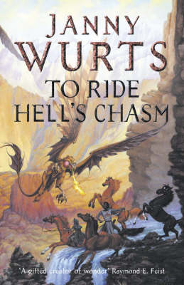 To Ride Hell's Chasm -  Janny Wurts