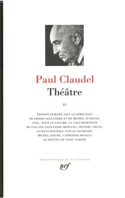 Théâtre. Vol. 2 - Paul Claudel