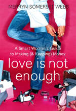 Love Is Not Enough -  Merryn Somerset Webb