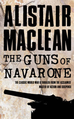Guns of Navarone -  Alistair MacLean