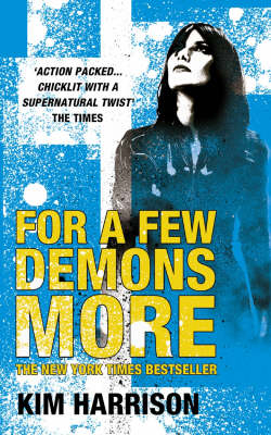 For A Few Demons More -  Kim Harrison