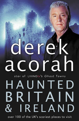 Haunted Britain and Ireland -  Derek Acorah