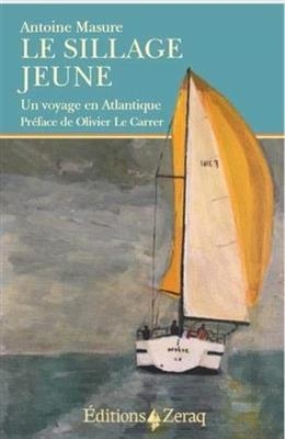 SILLAGE JEUNE -LE- UN VOYAGE EN ATLANTIQ -  MASURE ANTOINE