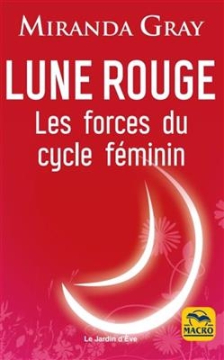 LUNE ROUGE - LES FORCES DU CYCLE FEMININ -  GRAY M -NED 2020-