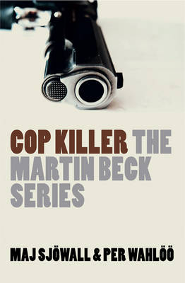 Cop Killer -  Maj Sjowall,  Per Wahloo