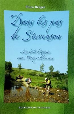 DANS LES PAS DE STEVENSON -  BERGER FLORA