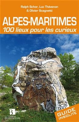 ALPES-MARITIMES 100 LIEUX POUR LES CURIE -  SCHOR/THEVENON/SCAGN