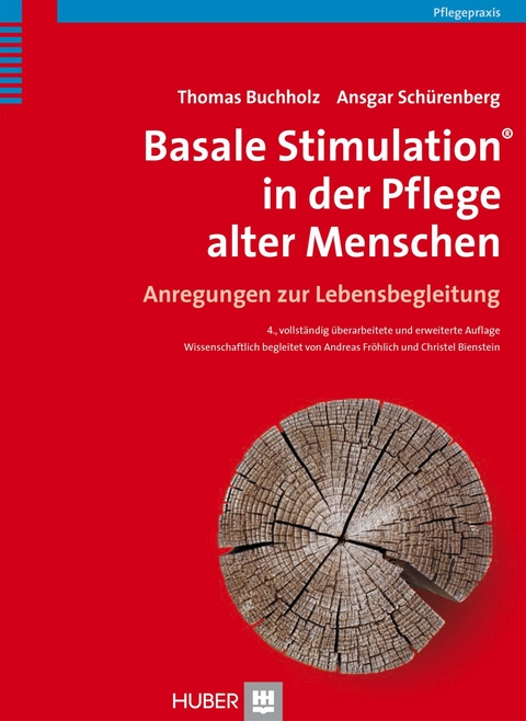 Basale Stimulation® in der Pflege alter Menschen -  Thomas Buchholz,  Ansgar Schürenberg