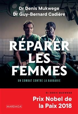 REPARER LES FEMMES COMBAT CONTRE LA BARB -  MUKWEGE CADIERE