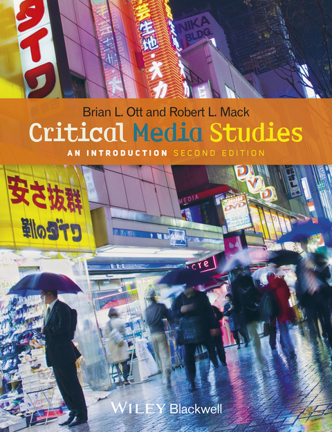 Critical Media Studies -  Robert L. Mack,  Brian L. Ott