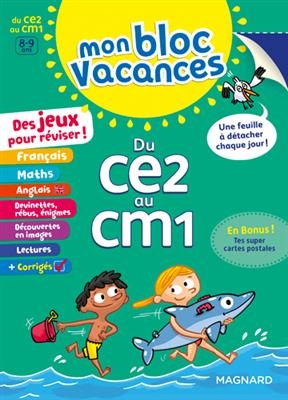 Mon bloc vacances : du CE2 au CM1, 8-9 ans - Isabelle Collioud-Marichallot, Sylvie Bordron, Cécile Majorel