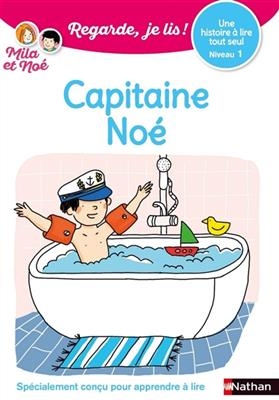 Capitaine Noé : une histoire à lire tout seul, niveau 1 - Eric Battut