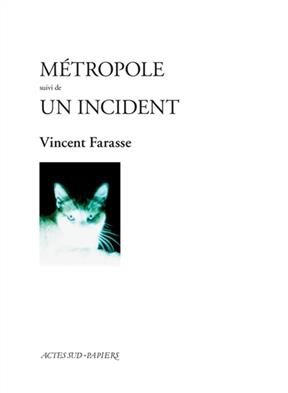 Métropole. - Vincent Farasse