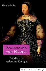 Katharina von Medici - Klaus Malettke