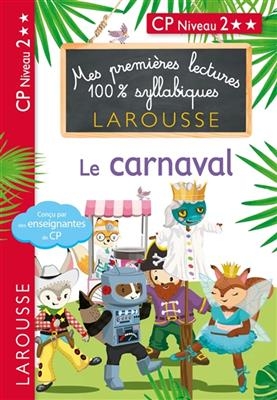 Le carnaval : CP niveau 2 - Hélène Heffner, Giulia Levallois