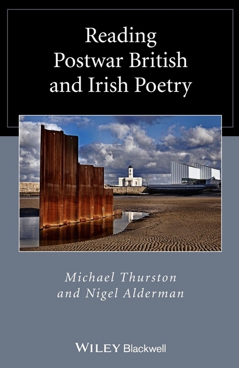 Reading Postwar British and Irish Poetry -  Nigel Alderman,  Michael Thurston
