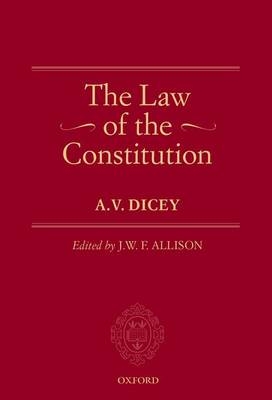 Law of the Constitution -  A. V. Dicey