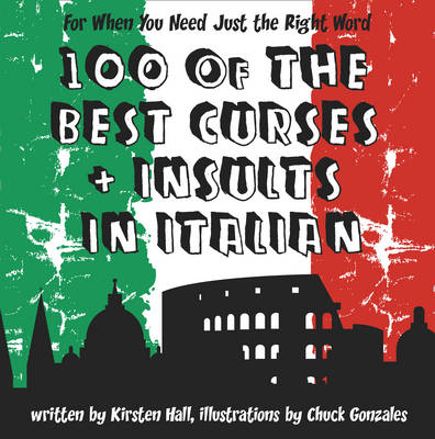 100 Of The Best Curses and Insults In Italian -  Kirsten Hall