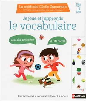 Je joue et j'apprends le vocabulaire, dès 3 ans : avec des devinettes et 30 cartes : pour développer le langage et pr... - Cécile Zamorano