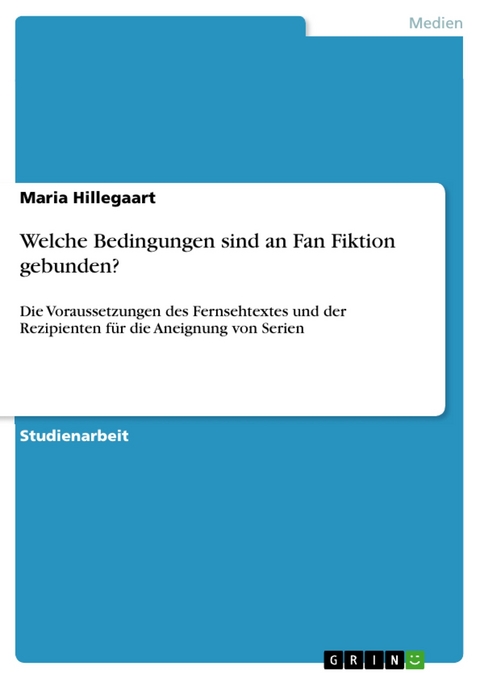 Welche Bedingungen sind an Fan Fiktion gebunden? - Maria Hillegaart