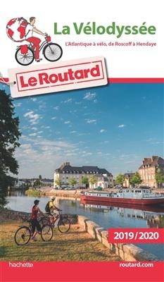 La Vélodyssée : l'Atlantique à vélo, de Roscoff à Hendaye