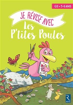 Je révise avec les p'tites poules GS, 5-6 ans - Christian Jolibois, Christian Heinrich