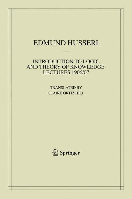 Introduction to Logic and Theory of Knowledge -  Edmund Husserl