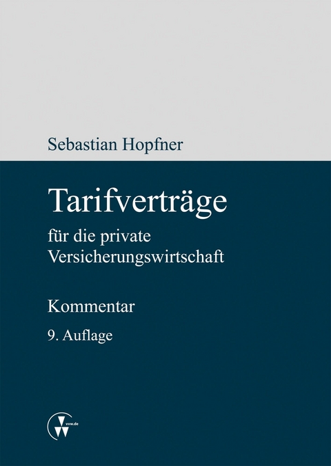 Tarifverträge für die private Versicherungswirtschaft -  Sebastian Hopfner