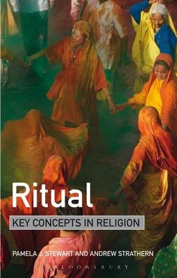 Ritual: Key Concepts in Religion -  Strathern Andrew Strathern,  Stewart Pamela J. Stewart