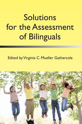 Solutions for the Assessment of Bilinguals - 