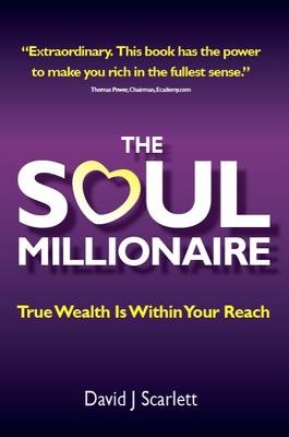 Soul Millionaire -  David J Scarlett