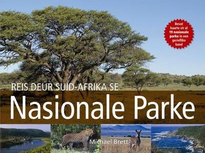 Reis Deur Suid-Afrika Se Nasionale Parke -  Michael Brett